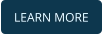 LEARN MORE